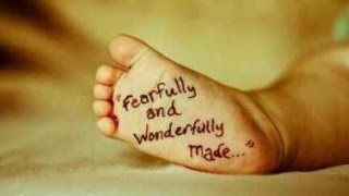 Psalm 139  I am fearfully and wonderfully made [upl. by Montana]