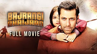 Bajrangi Bhaijaan Full Movie Hindi HD 2015 ｜ Salman Khan  kareena kapoor and Nawazuddin [upl. by Wendell]