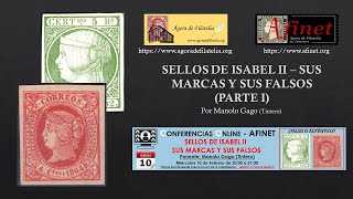 SELLOS DE ISABEL II  SUS MARCAS Y SUS FALSOS  PARTE 1 por Manual Gago Tintero [upl. by Akena547]