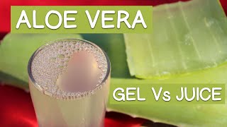 Aloe Vera Gel Vs Aloe Vera Juice  Top Benefits of Aloe Vera Gel [upl. by Ran]