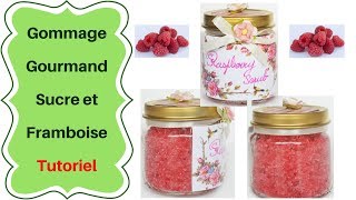 Gommage au Sucre et Framboises  tutoriel [upl. by Tedric]