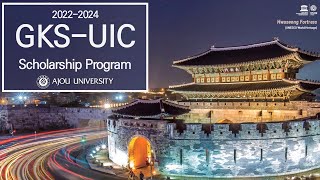 Information on 2022 GKS Ajou UIC Scholarship [upl. by Anitnas394]