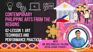 CONTEMPORARY PHILIPPINE ARTS FROM THE REGIONS  TECHNIQUES AND PERFORMANCE PRACTICES WEEK 1 [upl. by Audi]