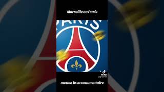 Marseille ou Paris footMarseillePSG [upl. by Howie]