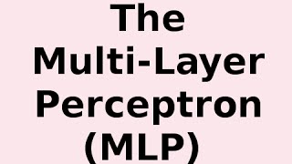 Understanding MultiLayer Perceptron MLP  How it Works [upl. by Bilak]