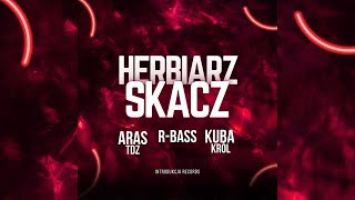 Herbiarz  Skacz feat Aras TDZ Kuba Król Tekst [upl. by Serg63]