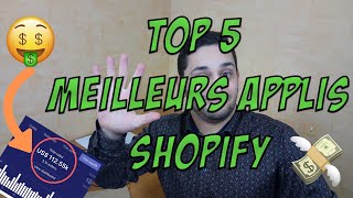 TOP 5 Des meilleurs applications Shopify pour 2019 Shopify Dropshipping [upl. by Ahsekahs]