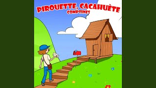 Pirouette Cacahuète  Comptines [upl. by Afrikah]