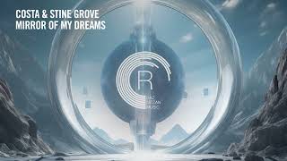 VOCAL TRANCE Costa amp Stine Grove  Mirror Of My Dreams RNM  LYRICS [upl. by Anitsirc]