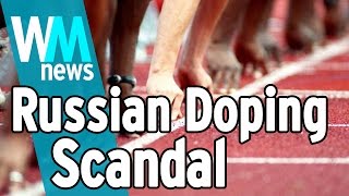 Top 10 Russian Doping Scandal Facts  WMNews Ep 57 [upl. by Einnok]