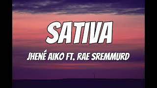 Jhené Aiko  Sativa Lyrics ft Rae Sremmurd [upl. by Kimbell443]