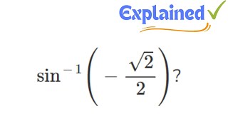 inverse sinsqrt22 [upl. by Atsugua]