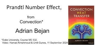 Adrian Bejan I Prandtl number effect from Convection [upl. by Elleiad]