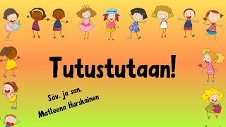 Tutustutaan TutustumislauluNimilaulu [upl. by Onifur]