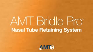 AMT Bridle Pro® Nasal Tube Retaining System [upl. by Ettezzil535]