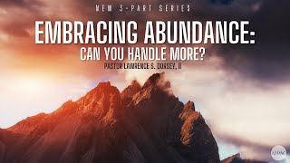 NEW 3PART SERIES quotEmbracing Abundance Can You Handle Morequot [upl. by Raffaello700]