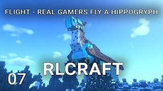 RLCraft Real Gamers ride a Hippogryph in RLCraft [upl. by Paxton300]