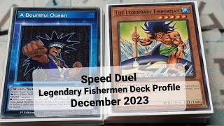 Speed Duel Legendary Fishermen Deck Profile December 2023 [upl. by Uta]