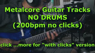 Metalcore Guitar Track No Drums quotCortex IIquot 200bpm no clicks [upl. by Gniy]