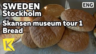 【K】Sweden TravelStockholm스웨덴 여행스톡홀름스칸센 박물관 투어1 전통빵skansenmuseumtourbreadbrod [upl. by Anaerb]