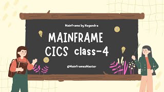 Mainframe CICS Class  4 [upl. by Ennagrom]