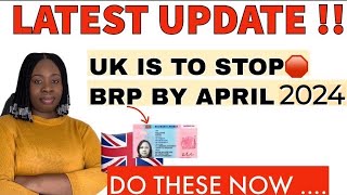 LATEST IMMIGRATION UPDATE THE UK GOVERNMENT🇬🇧 IS TO STOP THE BRP CARD BY APRIL 2023 HOW TO APPLY [upl. by Maggy935]