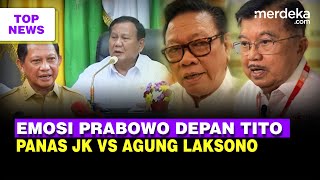 Prabowo Emosi Singgung Musuh Negara Depan Tito  JK Vs Agung Laksono Makin Panas [upl. by Joella]