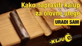 Kako napraviti kalup za olovne utege za pecanje [upl. by Ettezzil214]