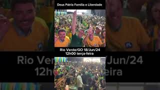 Obrigado Rio VerdeGO 18Jun 12h00 terçafeira Jair Messias Bolsonaro [upl. by Aziram901]