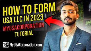 How To Form US Resident and Non Resident LLC In 2023  MYUSACORPORATION Tutorial [upl. by Jaban679]