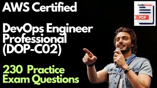 Amazon AWS DevOps Engineer Professional DOPCO2 Exam Latest 230 Practice Question and Answers [upl. by Eikcin]