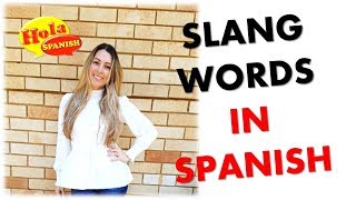 10 slang words in Spanish  HOLA SPANISH [upl. by Krilov]