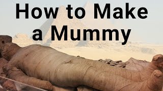 The Egyptian Mummification Process How Egyptian Mummies Were Made [upl. by Suiravaj]