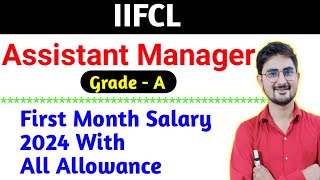 IIFCL Assistant Manager First Month Salary Slip With All Allowance Basic Pay DA HRA TA NPS [upl. by Chapel]