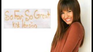 Demi Lovato So Far So Great Kid Version [upl. by Araet]