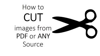 How to CUT IMAGES from PDF or ANYWHERE you want [upl. by Sajovich]