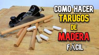 quotAprende a Hacer Tarugos de Madera Sin Herramientas Especialesquot [upl. by Anileuqcaj]