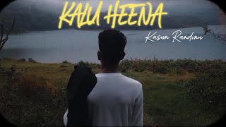 Kalu Heena  à¶šà·…à·” à·„à·“à¶±   Kasun Randunu X Anjitha Kuruppu X Madura Dhananjaya Official Music Video [upl. by Brieta]