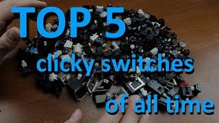 TOP 5 CLICKY mechanical keyboard switches of all time [upl. by Deeanne]