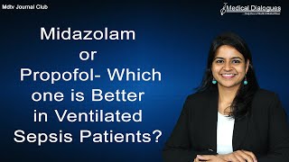 Midazolam or Propofol Better in Ventilated Sepsis Patients [upl. by Erdrich]