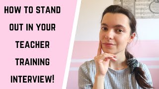 How to STAND out in your PGCE interview  Teacher TRAINING interview TIPS  PGCE  SCITT [upl. by Oliric604]