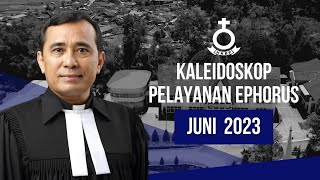 Kaleidoskop Pelayanan Ephorus HKBP  Juni 2023 [upl. by Beryl]