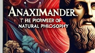 Anaximander The Pioneer of Natural Philosophyquot Anaximander Philosophy AncientPhilosophy factup [upl. by Aneloj]