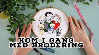 Kom i gang med BRODERING [upl. by Naujled212]