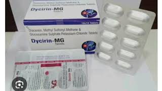 Dycirin MG Tablet Diacerein Methyl Sulfonyl Methane amp Glucosamine Sulphate Potassium Chloride [upl. by Seko]