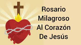 Rosario Milagroso al Corazón de Jesús [upl. by Troy]