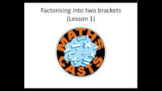 How to factorise into 2 brackets Lesson 1 [upl. by Haig]