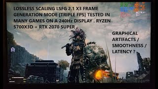 Lossless Scaling LSFG 21 X3 Frame Generation Mode Triple FPS Tested in Games on a 240Hz Display [upl. by Pazit]