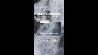 Andy Summers  Vertiginous Canyons  Blur [upl. by Aroved]