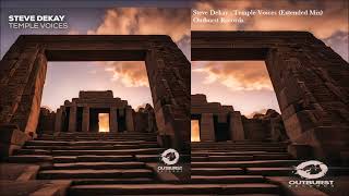 Steve Dekay  Temple Voices Extended Mix [upl. by Yroj946]